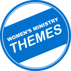 Women's Ministry Themes